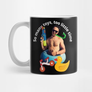 So many TOYS, too little time (water gun) Mug